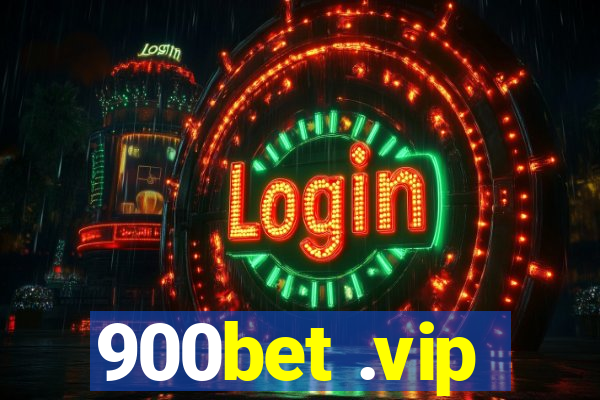 900bet .vip